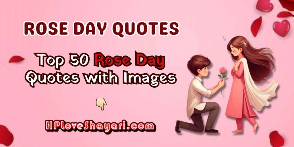 Rose Day Quotes